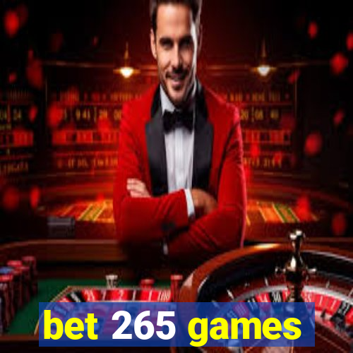 bet 265 games